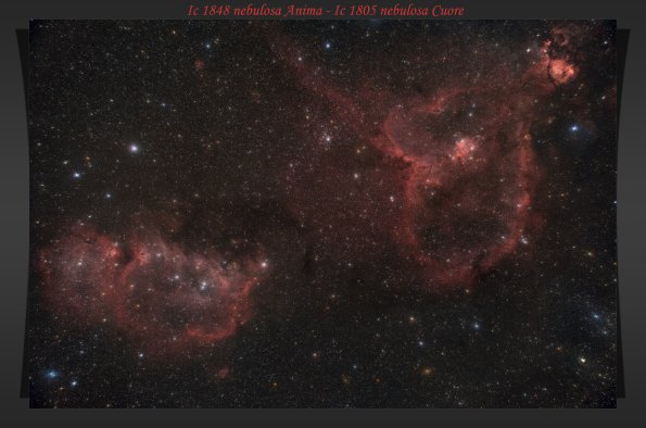 IC 1848 nebulosa Anima - Ic 1805 nebulosa Cuore